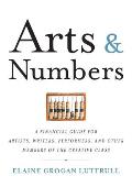 Arts & Numbers A Financial Guide for Artists Writers Non Profits & Other Members of the Creative Class