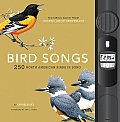 Bird Songs 250 North American Birds in Song With Attached Audio Player With 250 Bird Sounds