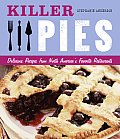 Killer Pies Delicious Recipes from North Americas Favorite Restaurants