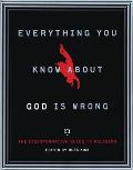 Everything You Know about God Is Wrong The Disinformation Guide to Religion