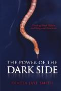 Power of the Dark Side Creating Great Villains Dangerous Situations & Dramatic Conflict