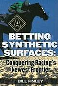 Betting Synthetic Surfaces: Conquering Racing's Newest Frontier