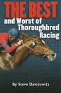 Best & Worst Of Thoroughbred Racing