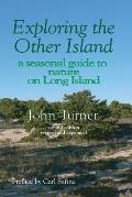 Exploring the Other Island: A Seasonal Guide to Nature on Long Island