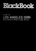 Blackbook Guide to Los Angeles Restaurants Bars Clubs Hotels