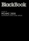 BlackBook Guide to Miami Restaurants Bars Clubs Hotels