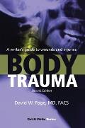 Body Trauma: A Writer's Guide to Wounds and Injuries
