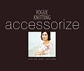 Vogue Knitting Accessorize Scarves Hats