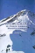 2007 Accidents in North American Mountaineering Volume 9 Number 2 Issue 60