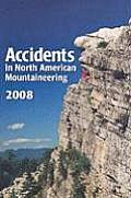 2009 Accidents in North American Mountaineering Volume 10 Number 4 Issue 62