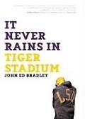 It Never Rains in Tiger Stadium: Football and the Game of Life