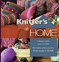 Knitters at Home Cottage Condo Cave or Castle No Matter Where You Live Knits Make It Home