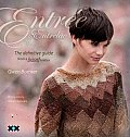 Entr?e to Entrelac: The Definitive Guide from a Biased Knitter