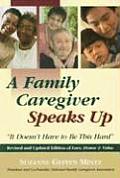 Family Caregiver Speaks Up It Doesnt Have to Be This Hard
