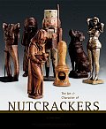 Art & Character Of Nutcrackers