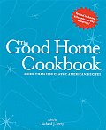 Good Home Cookbook More Than 1000 Classic American Recipes