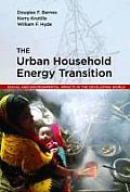 The Urban Household Energy Transition: Social and Environmental Impacts in the Developing World