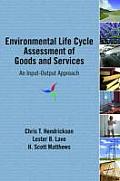 Environmental Life Cycle Assessment of Goods and Services: An Input-Output Approach