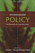 Environmental Policy New Directions for the Twenty First Century 6th Edition
