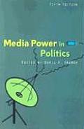 Media Power In Politics 5th Edition
