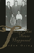 Things That Never Happened: Fictions of Family Eros