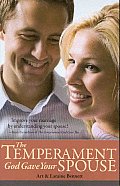 The Temperament God Gave Your Spouse: Improve Your Marriage by Understanding Your Spouse!
