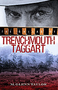 Ballad Of Trenchmouth Taggart