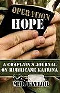 Operation Hope A Chaplains Journal on Hurricane Katrina