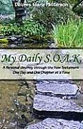 My Daily S O A K A Personal Journey Through the New Testament One Day & One Chapter at a Time
