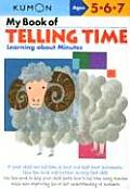 My Book of Telling Time Learning about Minutes