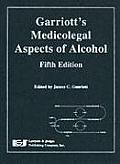 Garriotts Medicolegal Aspects of Alcohol