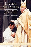 Living Miracles: The Spiritual Sons of John Paul the Great