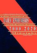 Astroamerica's Daily Ephemeris 2000-2020 Midnight
