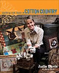 Quilting With Jodie In The Cotton Countr