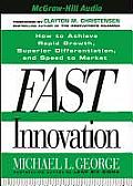 Fast Innovation Achieve Superior Differentiation Speeds to Market & Increased Profitability