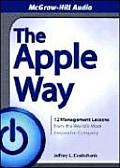 Apple Way 12 Management Lessons from the Worlds Most Innovative Company