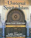 Universal Spirit of Islam: From the Koran and Hadith