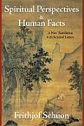Spiritual Perspectives and Human Facts: A New Translation with Selected Letters