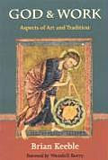 God and Work: Aspects of Art and Tradition