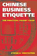Chinese Business Etiquette The Practical Pocket Guide