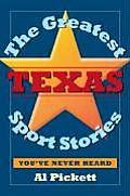 Greatest Texas Sports Stories Youve Never Heard