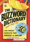 Buzzword Dictionary 1000 Phrases Translated from Pompous to English