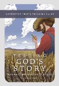 Telling God's Story, Year Two: The Kingdom of Heaven: Instructor Text & Teaching Guide