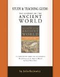 Study and Teaching Guide: The History of the Ancient World: A Curriculum Guide to Accompany the History of the Ancient World