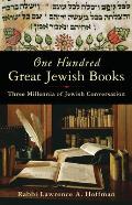 One Hundred Great Jewish Books Three Millennia of Jewish Culture