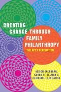 Creating Change Through Family Philanthropy The Next Generation