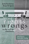 Jb - Anker #89: Rights and Wrongs in the College Classroom: Ethical Issues in Postsecondary Teaching