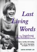 Last Living Words The Ingeborg Bachmann Reader