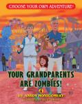 Choose Your Own Adventure 16 Your Grandparents are Zombies Dragonlark
