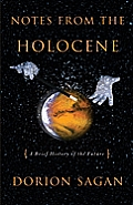 Notes from the Holocene A Brief History of the Future